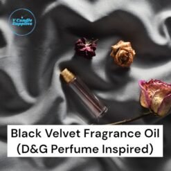 Black Velvet Fragrance Oil (D&G Perfume Inspired) - Fragrance Oil For Candle, Cosmetic, Soap & Lotion