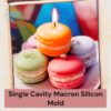 Single Cavity Macron Candle Mold | Silicon Mold For Making Candles