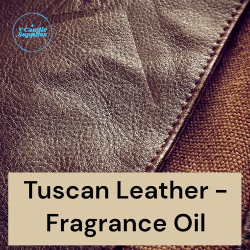 Tuscan Leather Fragrance Oil - Premium Fine Fragrance Oil For Candles & Soaps/Lotions
