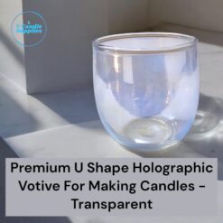 Premium U Shape Holographic Votive for Making Candle - Transparent