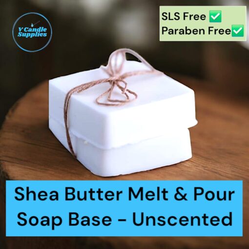 Shea Butter Soap Base - Unscented | Premium Melt & Pour Soap Base For Making Soaps (SLS & Paraben Free)