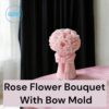 Rose Flower Bouquet With Bow Silicon Mold For Making Candles