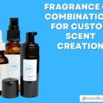 Fragrance Oil Combinations for Custom Scent Creation