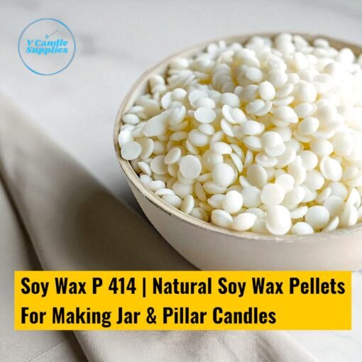 Soy Wax P 414 Pellets | Natural Soy Wax Pellets For Making Jar & Pillar Candles | 100% Natural Soy Wax Pellets Soy Wax P 414 Pellets | Natural Soy Wax Pellets For Making Jar & Pillar Candles | 100% Natural Soy Wax Pellets